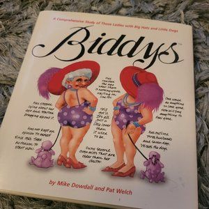 Biddy's Hardcover (Corollary to "Coots") by Mike Dowdall & Pat Welch